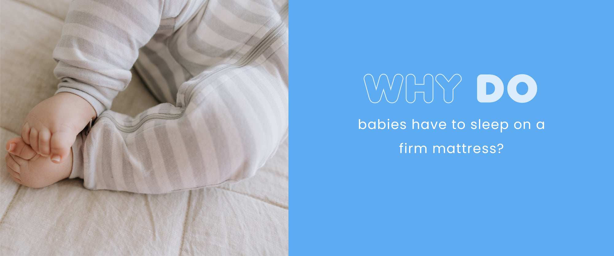 Why do babies have to sleep on a firm mattress?