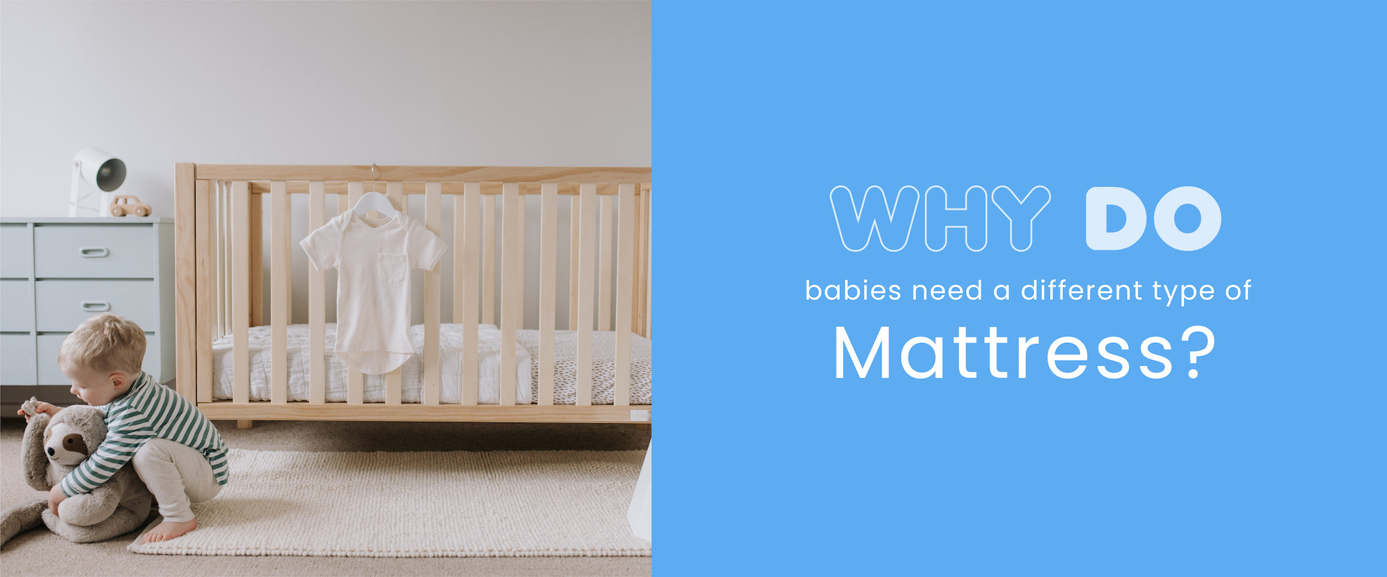 Why do babies need a different type of mattress?